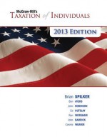 Loose-Leaf for McGraw-Hill's Taxation of Individuals - Brian Spilker, Benjamin Ayers, John Robinson