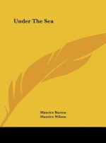 Under the Sea - Maurice Burton, Maurice Wilson