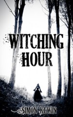 Witching Hour - Simon Kewin