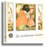 Za siedmioma lasami - Hans Christian Andersen, Natalia Gałczyńska, Marian Bielicki, Peter Christen Asbjørnsen