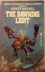 Dawning Light - Robert Silverberg, Randall Garrett, Robert Randall