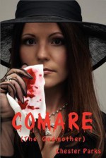 Comare (the Godmother) - Chester D. Parks, Carol von Raesfeld, Dorothy Hardy