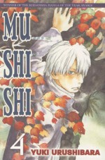 Mushishi, Volume 4 - Yuki Urushibara