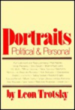 Portraits, Political and Personal - Leon Trotsky, George Saunders, George Breitman