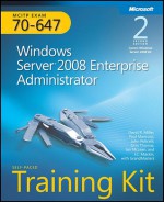 MCITP Self-Paced Training Kit (Exam 70-647): Windows Server 2008 Enterprise Administrator - David R. Miller, John Policelli, Paul Mancuso, Orin Thomas, Ian McLean, J.C. MacKin