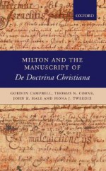 Milton and the Manuscript of de Doctrina Christiana - Gordon Campbell, Thomas N. Corns, John K. Hale