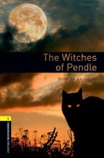 The Witches of Pendle: 400 Headwords (Oxford Bookworms Library) - Rowena Akinyemi