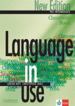 Language in Use Pre-Intermediate New Edition Classroom Book Klett Edition - Adrian Doff, Christopher Jones