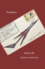 Africa SF - Mark Bould, Lisa Yaszek, Malisa Kurtz, Noah Tsika, Pamela Phatsimo Sunstrum, Marleen Barr, Patrick B. Sharp, Grace Dillon (Anishinaabe), Lisa Dowdall, Neil Easterbrook, De Witt Douglas Kilgore, John Rieder, Gerry Canavan