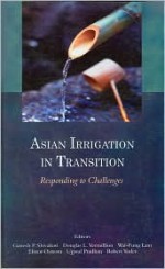 Asian Irrigation in Transition: Responding to Challenges - Elinor Ostrom