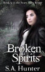 Broken Spirits - S.A. Hunter