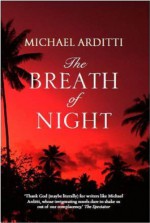 The Breath of Night - Michael Arditti