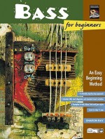 Bass for Beginners & Rock Bass for Beginners: An Easy Beginning Method, Book & DVD - Joe Bouchard