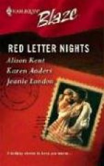 Red Letter Nights - Alison Kent, Karen Anders, Jeanie London