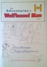 The Adventures of Wolfhound Man - David Kearney