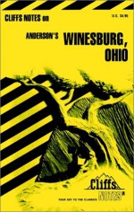 Cliffs Notes on Anderson's Winesburg, Ohio - Ann R. Morris, James Lamar Roberts, Gary Carey