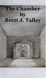 The Chamber - Brett J. Talley