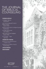 Journal of Biblical Counseling, Volume 26 #3 - David A. Powlison, Ed Welch, Sam Williams, Aaron Sironi, Alasdair Groves, Paul Tripp