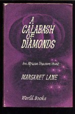 A calabash of diamonds: An African treasure hunt - Margaret Lane