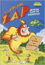 Captain Zap and the Evil Baron von Fishhead (Step into Reading) - Susan Schade, Jon Buller