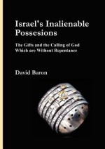 Israel's Inalienable Possessions - David Baron