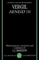 Aeneid 10 (Oxford Classical Monographs) - Virgil, Stephen J. Harrison