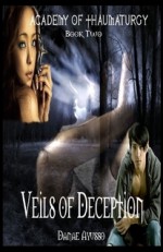 Veils of Deception - Danae Ayusso