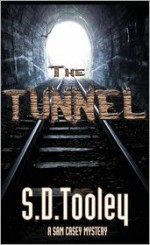 The Tunnel - S.D. Tooley