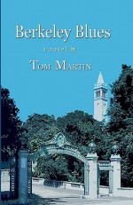 Berkeley Blues - Tom Martin