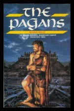 The Pagans: Stone Arrow / Flint Lord / Earth Goddess - Richard Herley