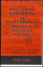 Reclaiming Community In Contemporary African American Fiction - Philip Page