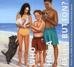 Who Has a Belly Button? - Mary Batten, Higgins Bond