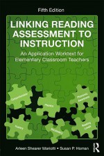 Linking Reading Assessment to Instruction: An Application Worktext for Elementary Classroom Teachers - Mariotti Arleen Shearer, Susan P. Homan