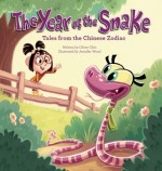 The Year of the Snake: Tales from the Chinese Zodiac - Oliver Chin, Jennifer Wood