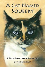 A Cat Named Squeeky - Vic Reskovic