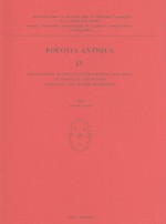 Boeotia Antiqua IV: Proceedings of the 7th International Congress on Boiotian Antiquities, Boiotian (and Other) Epigraphy - John M. Fossey, P.J. Smith