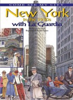 New York in the 1930s with La Guardia - Cristiana Leoni, Manuela Cappon