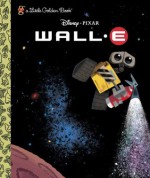 Wall-E (A Little Golden Book) - Walt Disney Company, Scott Tilly, Jean-Paul Orpinas, Vick-E