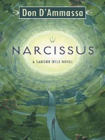 Narcissus: A Sandor Dyle Novel - Don D'Ammassa