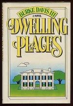 Dwelling Places - Burke Davis