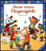 Meine Ersten Fingerspiele. ( Ab 2 J.) - Katja Senner