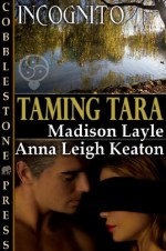 Taming Tara - Madison Layle, Anna Leigh Keaton