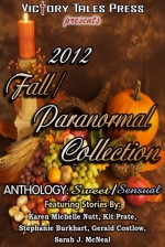 Victory Tales Press presents 2012 Fall/Paranormal collection - Gerald Costlow, Cate Abbott, Karen Michelle Nutt, Stephanie Burkhart, Sarah J. McNeal