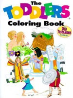 Toddlers Bible Coloring Book: Old Testament - V. Gilbert Beers