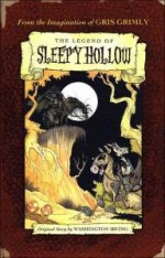 The Legend Of Sleepy Hollow - Gris Grimly