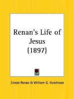 Life of Jesus - Ernest Renan