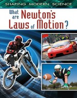 What Are Newton's Laws of Motion? - Denyse O'Leary