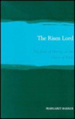 The Risen Lord - Margaret Barker