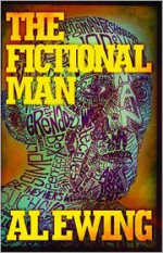 The Fictional Man - Al Ewing