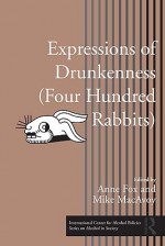 Four Hundred Rabbits (ICAP Series on Alcohol in Society) - Anne Fox, Mike MacAvoy